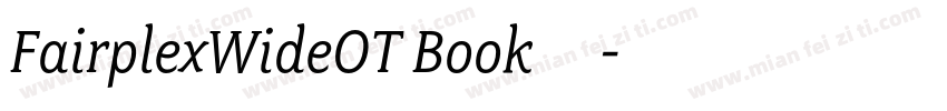FairplexWideOT Book字体字体转换